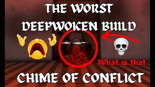 Worst Deepwoken Build Ever vs Chime of Conflict [upl. by Naehgem129]