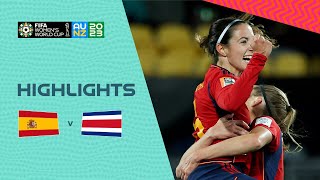 Spain vs Costa Rica  Group C  FIFA Womens World Cup 2023  Highlights [upl. by Arad485]