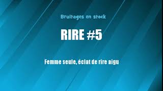 RIRE 5 Femme éclat de rire aigu bruitage gratuit [upl. by Sension]