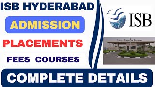 Everything about ISB Hyderabad🔥ISB Hyderabad Admission ProcessEligibility criteria PlacementsFees [upl. by Agnot]