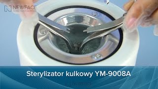 Sterylizator kulkowy YM9008A [upl. by Ical]