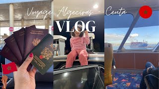 vlogvoyage  🛳️DEPART IMPREVU DIRECTION ALGECIRASCEUTA  PLUS JAMAIS 😞 [upl. by Eanal]