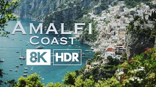 Amalfi Coast Italy  8K HDR [upl. by Bound913]