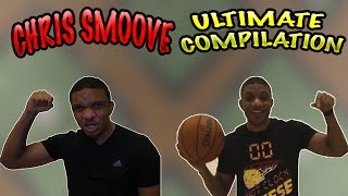 THE ULTIMATE CHRIS SMOOVE COMPILATION  THANKS FOR YEARS OF GREAT CONTENT  FUNNY MOMENTS [upl. by Heyes888]