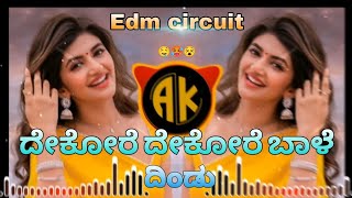 DEKORE DEKORE BALE DINDU NODIDARU KANNADA EDM CIRCIT MIX DJ AKASH AK DJ BANGARI BS [upl. by Assirram838]