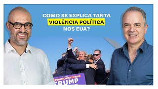 E o Resto é História Como se explica tanta violência política nos EUA [upl. by Curley308]