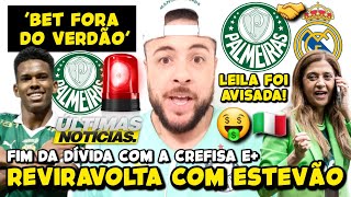 PALMEIRAS RECEBE EXCELENTE NOTÍCIA DO REAL MADRID REVIRAVOLTA COM ESTEVÃO BET FORA DO VERDÃO E [upl. by Melvena219]