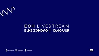 Livestream EGH Zondag 10 nov  K Kruijf [upl. by Lebama]