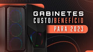 4 GABINETES que entregam muito mais BENEFÃCIO que CUSTO ðŸ’¸ [upl. by Lunn]