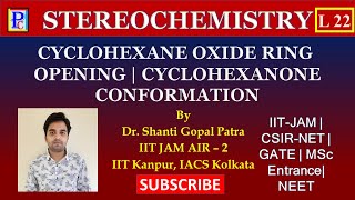 Stereochemistry L22  Cyclohexane Oxide Ring Opening  Substituted Cyclohexanone Conformation [upl. by Inilam537]