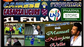 CAIRESE  CASARZA LIGURE  IL FILM  1squadra [upl. by Lavelle441]