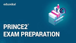 PRINCE2® Exam Preparation  PRINCE2 Exam Tips and Tricks  PRINCE2® Foundation Training  Edureka [upl. by Ahsitam]