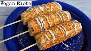 Mexican Street Corn  Vegan Elote [upl. by Droffig]