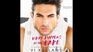 Audiobook What Happens at the Lake by Vi Keeland  A Steamy Romance [upl. by Nyvlem]