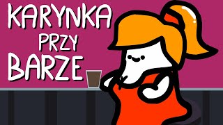 KARYNKA PRZY BARZE [upl. by Trace]