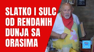 SLATKO I SULC OD RENDANIH DUNJA SA ORASIMA po starinskom receptu [upl. by Trueblood]