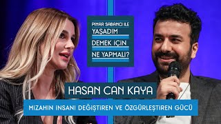 Pınar Sabancı ile Yaşadım Demek İçin Ne Yapmalı 7 Hasan Can Kaya [upl. by Zwick]