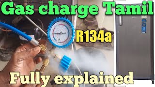 Fridge gas charge Tamil fridge repair by vaccum R134a gas charge [upl. by Airetahs]