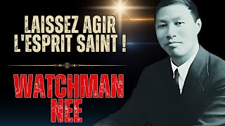 WATCHMAN NEE  COMMENT LE SAINT ESPRIT GUIDE VOS DÉCISIONS DE L’INTÉRIEUR [upl. by Presley]