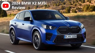 All NEW 2024 BMW X2 M35i xDrive SHOCKED Everyone BUT WORTH IT [upl. by Ykceb]