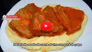 Receta de asado de carne al vino con puré de papa [upl. by Aneet359]