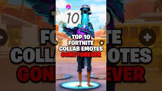 Top 10 Fortnite Collab Emotes GONE FOREVER [upl. by Peugia902]