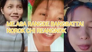 MEASA RANGDE BANGBATTAI NOROK CHI REANGNOK newgaro garoviral viralshorts [upl. by Anawed]