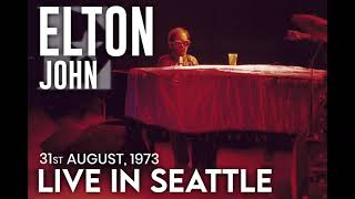 Elton John  Live in Seattle August 31st 1973 [upl. by Yerocaj]