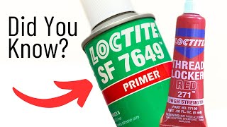 Loctite PRIMER Most DIYers Have No Idea [upl. by Iznek]