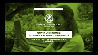 Máster Universitario en Relación de Ayuda y Counselling UCV [upl. by Marlene]