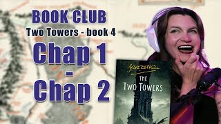 Lord of the Rings TWO TOWERS  Lord of the Rings Book Club  Book Four Chapters 12 Discussion [upl. by Irneh287]