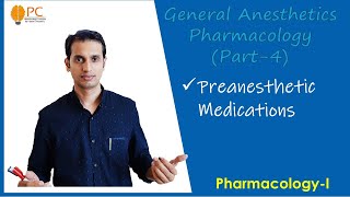 Preanesthetic Medications  General Anesthesia Pharmacology [upl. by Nylhtac]