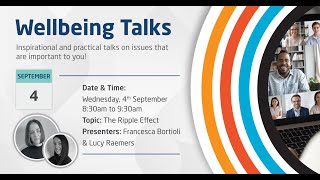 September EIC Wellbeing Talk  The Ripple Effect [upl. by Michey586]