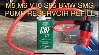 M5 M6 BMW S85 V10 Smg pump chf11s fluid top off filling and change info How to fill smg fluid DIY [upl. by Jesselyn469]