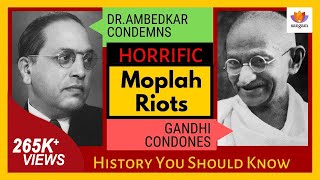 Gandhis Advocacy Of Horrific Moplah Genocide Condemned By Dr BR Ambedkar  Untold History [upl. by Vorfeld]