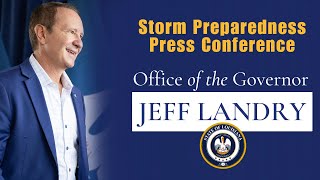 Governor Jeff Landry to Speak at GOHSEP Storm Preparedness Press Conference [upl. by Eatnuhs1]