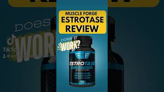 Muscle Forge Estrotase Maximum Strength Review bodybuilding [upl. by Tanaka]