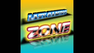 LAZY GAMING ZONE is live [upl. by Whyte374]