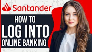 How To Log into Santander Online Banking UK 2024 [upl. by Anyk996]