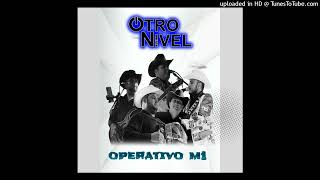 Otro Nivel  Operativo M1 En Vivo [upl. by Adlesirg]