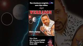 Chansons Congolaises 🎵🇨🇩 sans clip vidéos  ● Werrason 13 ans werrason wengemusica congolais [upl. by Kalli]