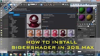 How to install SIGERSHADERS V Ray Material Presets Pro 3 2 0 FOR 3Ds MAX [upl. by Monti530]