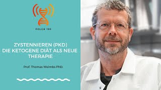 Zystenieren PKD  die ketogene Diät als neue Therapie  Thomas Weimbs PhD I Folge 195 [upl. by Accalia53]