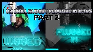 UK DRILL RUDEST PLUGGED IN BARS PART 3 [upl. by Regan19]