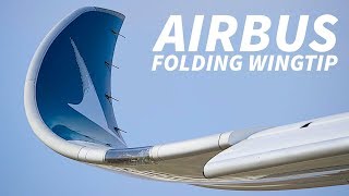 FOLDING WINGTIPS on AIRBUS AIRCRAFT [upl. by Llirret]