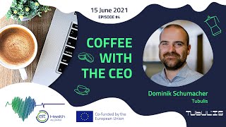 Turning academic research into a growing Startup  Coffee with the CEO Dominik Schumacher Tubulis [upl. by Otrebla958]