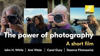 The Power of Photography Nikon photojournalists share their stories [upl. by Tamara700]