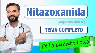 NITAZOXANIDA 500 mg 💊para que sirve dosis  como tomar  efectos  y MAS💊 [upl. by Pietra]