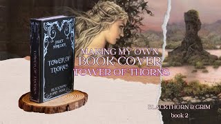 Making my own book cover  Tower of Thorns  DIY with Cricut joy [upl. by Southworth]