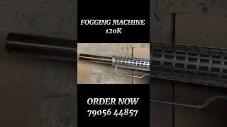 FOGGING MACHINE 120K shortsvideo viralshorts trendingshortsvideo machine fogmachine [upl. by Hanikas]